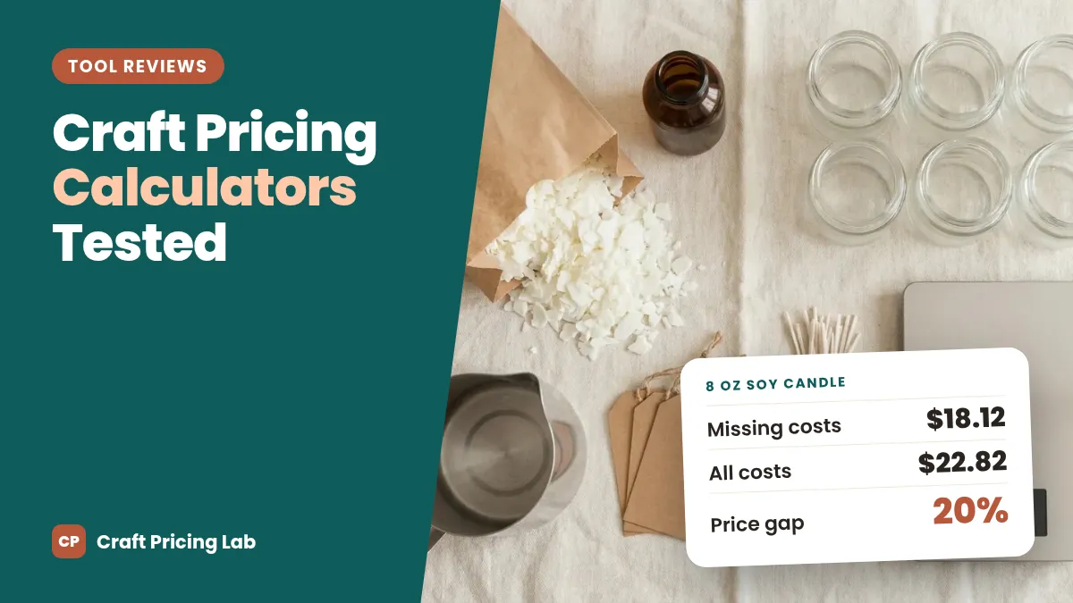 Craft Pricing Calculators Tested: Which Free Tools Count Every Cost?